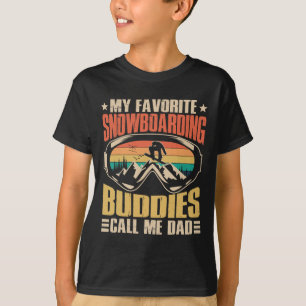 Camiseta Mis Amigos De Snowboard Favoritos Me Llaman Dad Sn