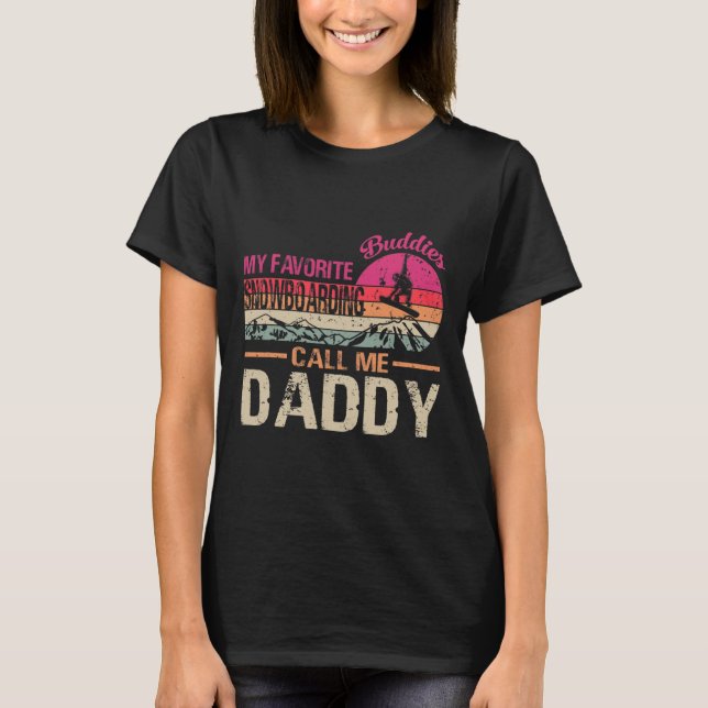 Camiseta Mis Amigos De Snowboard Favoritos Me Llaman Daddy  (Anverso)