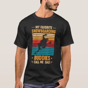 Camiseta Mis Amigos De Snowboard Favoritos Me Llaman Papá