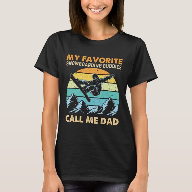 Camiseta Mis Amigos De Snowboard Favoritos Me Llaman Papá - (Anverso)