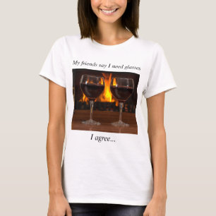 Camiseta Mis amigos dicen que necesito gafas... Estoy de ac