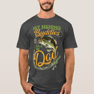 Camiseta Mis Amigos Pescadores Me Llaman Día del Padre