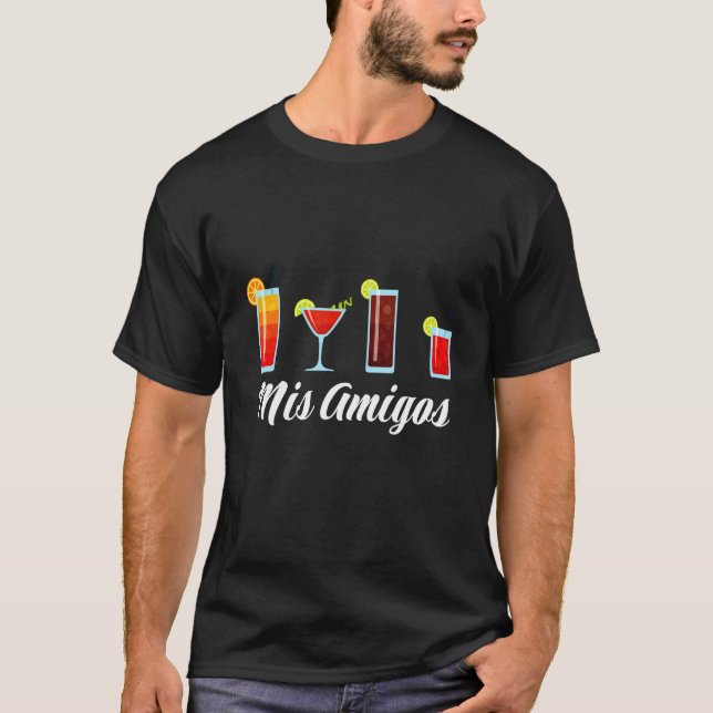 Camiseta Mis Amigos Tequila Cocktails  Sarcastic Women Men  (Anverso)