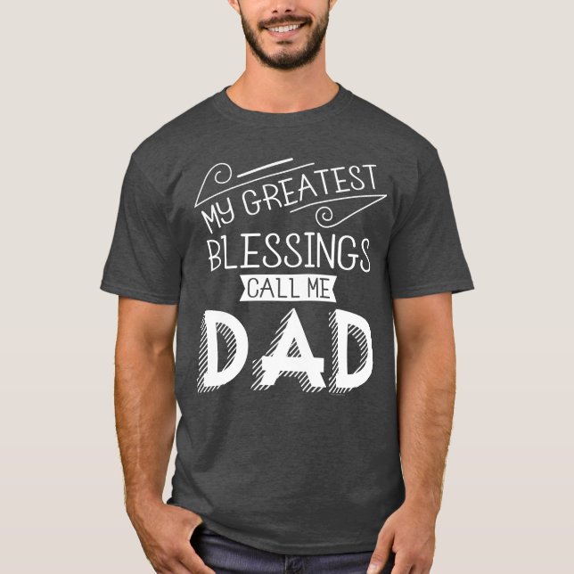 Camiseta Mis bendiciones más grandes me llaman regalo del (Anverso)