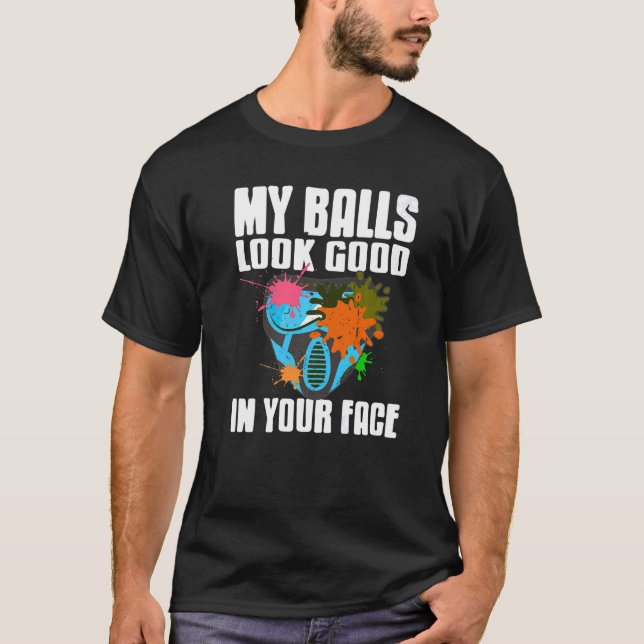 Camiseta Mis Bolas Se Ven Bien En Tu Cara De Paintball (Anverso)
