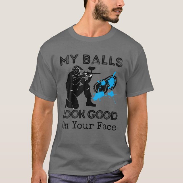 Camiseta Mis Bolas Se Ven Bien En Tu Cara Funny Paintball (Anverso)