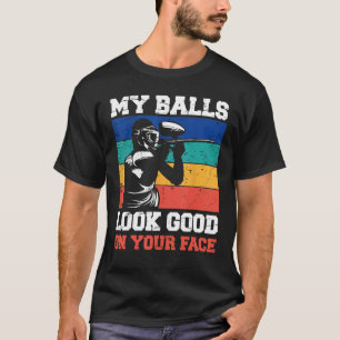 Camiseta Mis Bolas Se Ven Bien En Tu Juego De Paintball Par