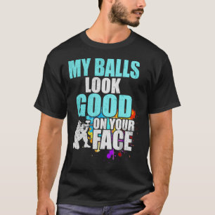 Camiseta Mis Bolas Se Ven Bien En Tu Regalo De Paintball De