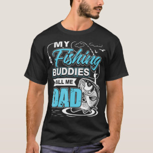 Camiseta Mis Budistas Pescadores Me Llaman Padre Cumpleaños