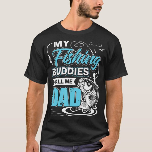 Camiseta Mis Budistas Pescadores Me Llaman Padre Cumpleaños (Anverso)