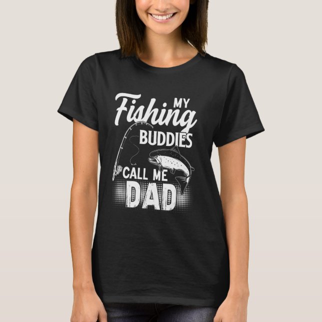 Camiseta Mis Buques De Pesca Me Llaman Papá Pescando (Anverso)