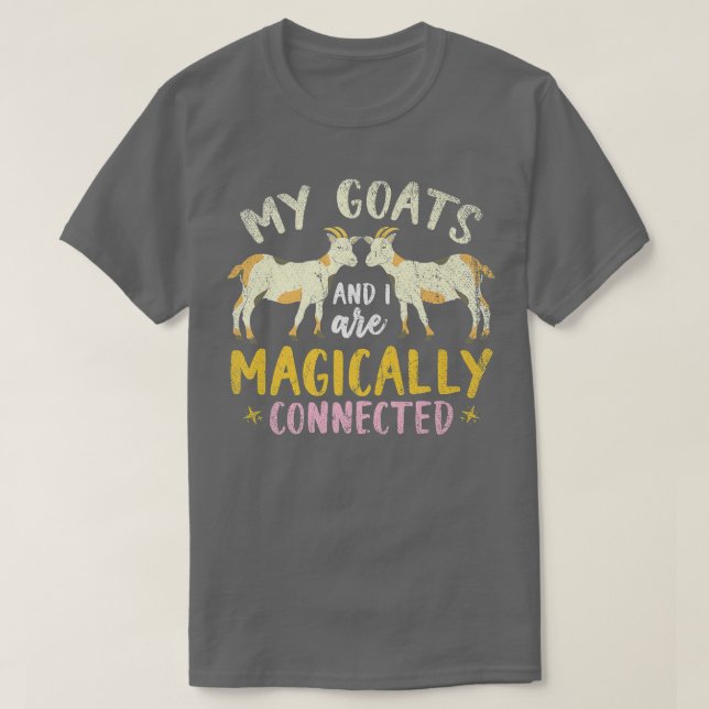 Camiseta Mis Cabras Y Yo Estamos Mágicamente Conectados Con (Diseño del anverso)
