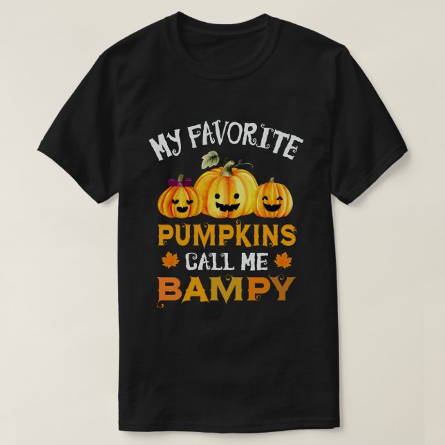 Camiseta Mis calabazas favoritas me llaman Bampy Funny Hall (Diseño del anverso)