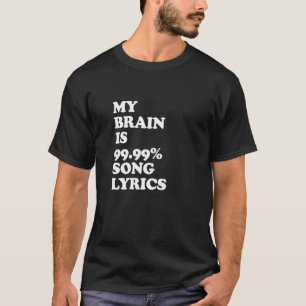 Camiseta Mis Cerebros Son Letras De Canción 999