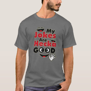 Camiseta Mis Chistes son buenos hecka - Chistes de papá div