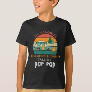 Camiseta Mis compañeros de camping favoritos me llaman Pop