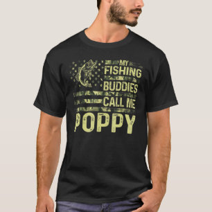 Camiseta Mis compañeros de pesca me llaman Poppy divertido