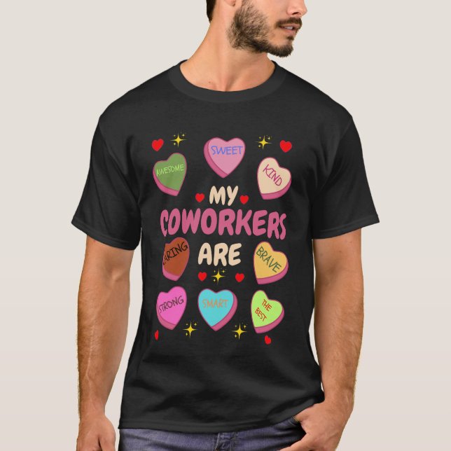 Camiseta Mis compañeros de trabajo son dulces El día de San (Anverso)