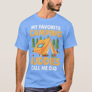 Camiseta Mis compañeros favoritos de camping me llaman papá