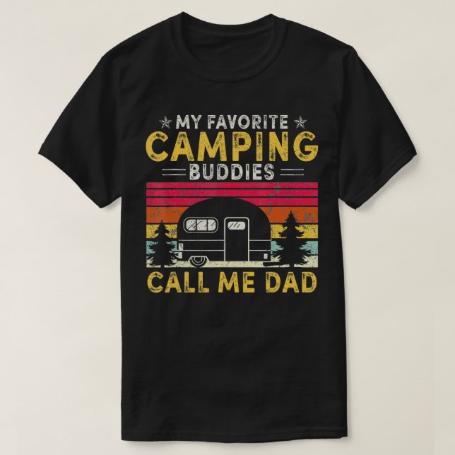 Camiseta Mis compañeros favoritos de camping me llaman papá (Diseño del anverso)