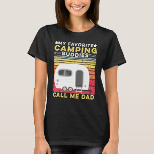 Camiseta Mis compañeros favoritos de camping me llaman papá