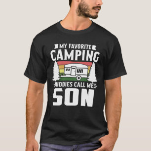Camiseta Mis compañeros favoritos de camping me llaman SON