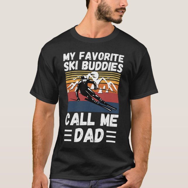Camiseta Mis compañeros favoritos de esquí me llaman papá (Anverso)