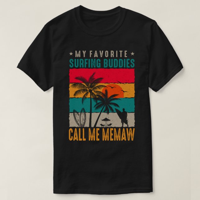 Camiseta Mis compañeros favoritos de surf me llaman MEMAW V (Diseño del anverso)
