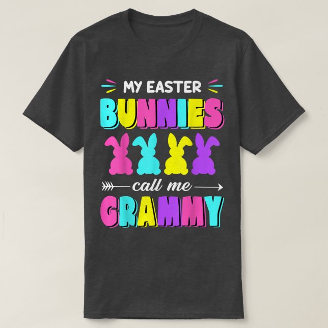 Camiseta Mis conejitos de Pascua Me Llaman Grammy Easter Da (Diseño del anverso)
