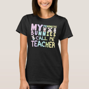 Camiseta Mis conejitos favoritos me llaman Bunn de aula de