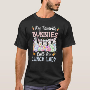 Camiseta Mis conejitos favoritos me llaman Lunch Lady Cute