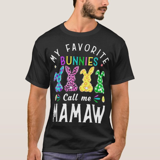 Camiseta Mis conejitos favoritos me llaman Mamaw Bunny Egg  (Anverso)