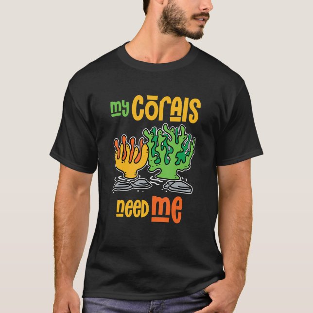 Camiseta Mis Corales Me Necesitan Acuario (Anverso)