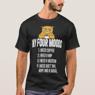 Camiseta mis cuatro estados de ánimo necesito café necesito