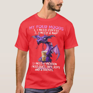 Camiseta Mis cuatro estados de ánimo Necesito café necesito