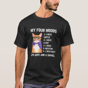 Camiseta Mis Cuatro Modos Que Necesito Café Necesito Un Caf
