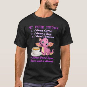 Camiseta Mis Cuatro Modos Que Necesito Un Dragón De Vacacio