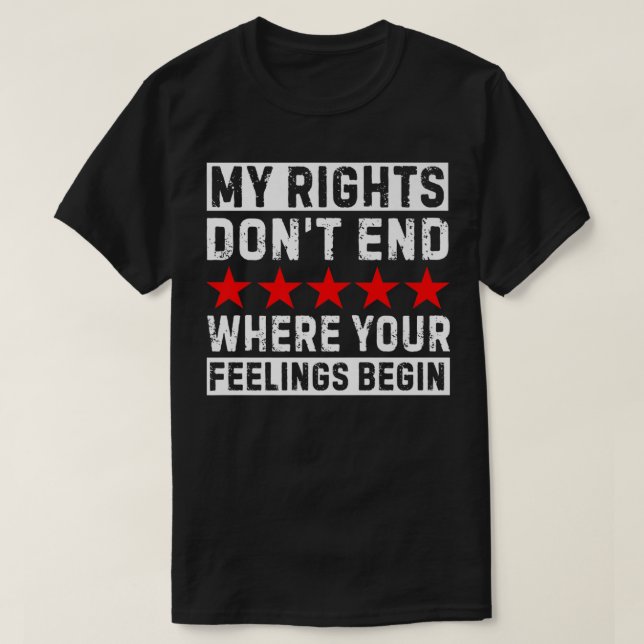 Camiseta Mis derechos no terminan donde comienzan tus senti (Diseño del anverso)
