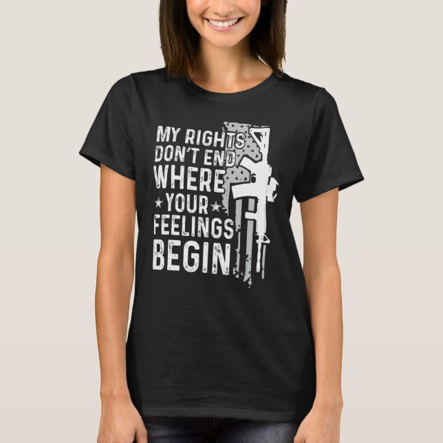 Camiseta Mis derechos no terminan donde comienzan tus senti (Anverso)