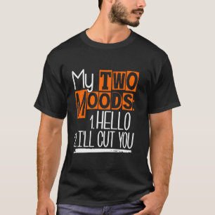 Camiseta Mis dos estados de ánimo graciosos Chistes de humo