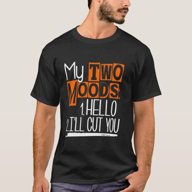 Camiseta Mis dos estados de ánimo graciosos Chistes de humo (Anverso)