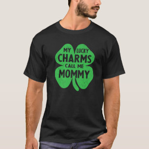 Camiseta Mis encantos afortunados me llaman Mommy St Patric