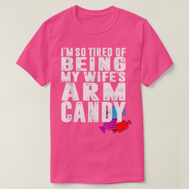 Camiseta Mis esposas Arm Candy, divertido diseño de marido  (Diseño del anverso)