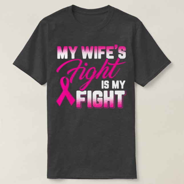 Camiseta Mis Esposas Luchan Contra El Cáncer De Mama (Diseño del anverso)