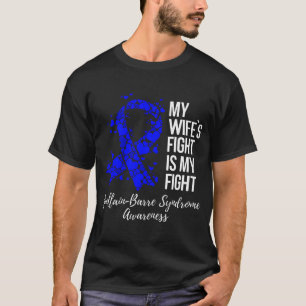 Camiseta Mis esposas luchan contra el síndrome de Guillain-