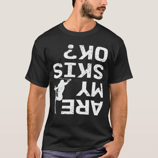 Camiseta ¿Mis Esquíes Están Bien Diciendo Funny Skip? (Anverso)