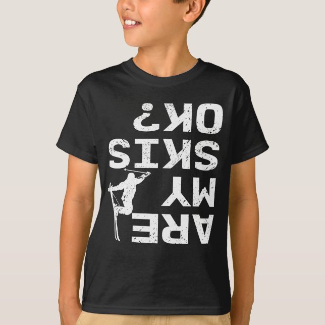 Camiseta ¿Mis Esquíes Están Bien Diciendo Funny Skip? (Anverso)