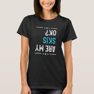 Camiseta ¿Mis esquíes están bien para esquiar velocidad de 