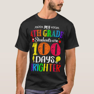 Camiseta Mis estudiantes de cuarto grado son 100 días más b
