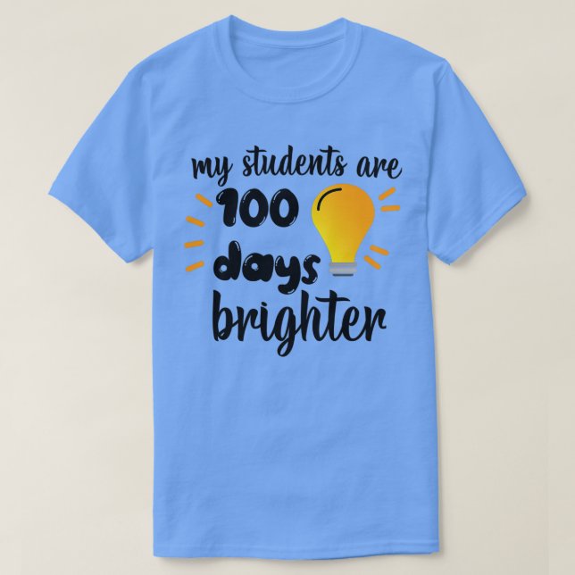 Camiseta Mis Estudiantes Son 100 Días Más Brillantes 1 (Diseño del anverso)